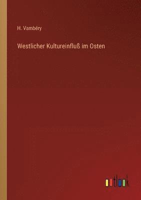 bokomslag Westlicher Kultureinfluss im Osten