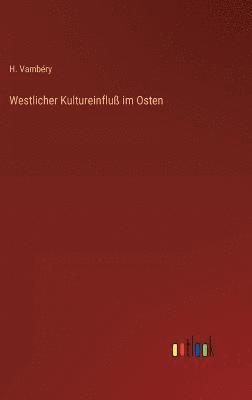 Westlicher Kultureinflu im Osten 1