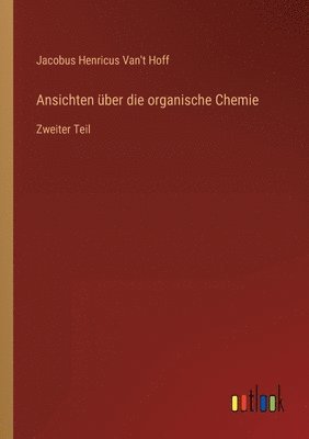 bokomslag Ansichten uber die organische Chemie