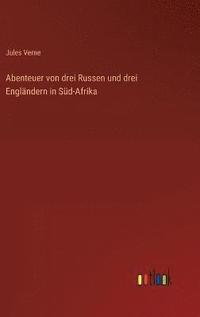 bokomslag Abenteuer von drei Russen und drei Englndern in Sd-Afrika