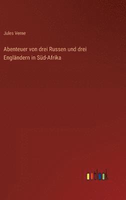 bokomslag Abenteuer von drei Russen und drei Englndern in Sd-Afrika