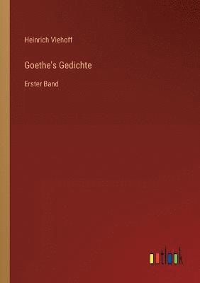 Goethe's Gedichte 1