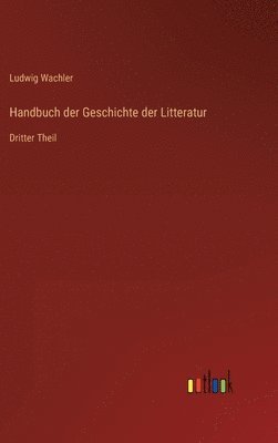 Handbuch der Geschichte der Litteratur 1