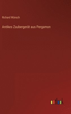 bokomslag Antikes Zaubergerat aus Pergamon