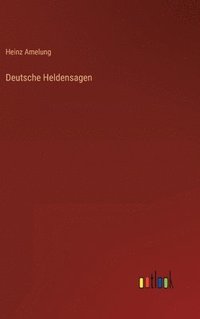 bokomslag Deutsche Heldensagen