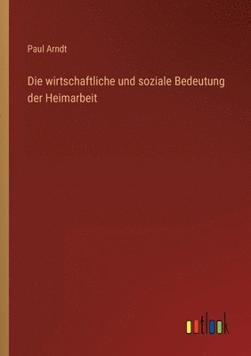 wirtschaftliche und soziale Bedeutung der Heimarbeit