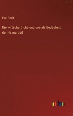 wirtschaftliche und soziale Bedeutung der Heimarbeit