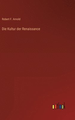 Die Kultur der Renaissance 1