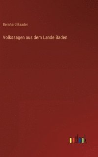 bokomslag Volkssagen aus dem Lande Baden