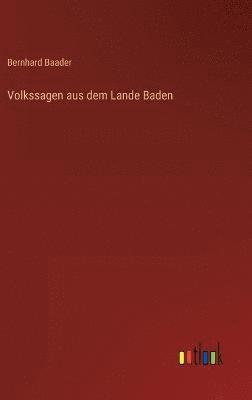 Volkssagen aus dem Lande Baden 1