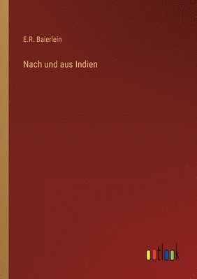 bokomslag Nach und aus Indien