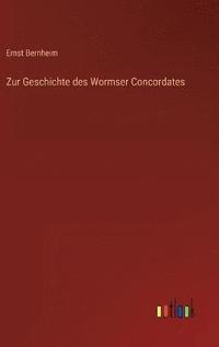 bokomslag Zur Geschichte des Wormser Concordates