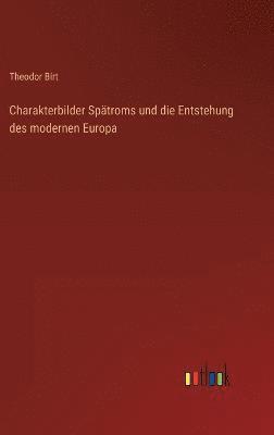 Charakterbilder Sptroms und die Entstehung des modernen Europa 1