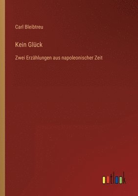 bokomslag Kein Glück