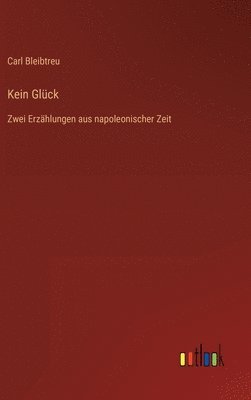 bokomslag Kein Glück