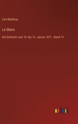 Carl Bleibtreu - Le Mans, Inbunden