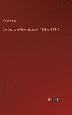 Die Deutsche Revolution von 1848 und 1849 1