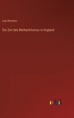 Zeit des Merkantilismus in England