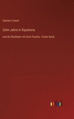 bokomslag Zehn Jahre in Äquatoria