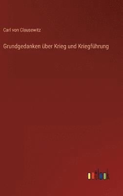 Grundgedanken über Krieg und Kriegführung