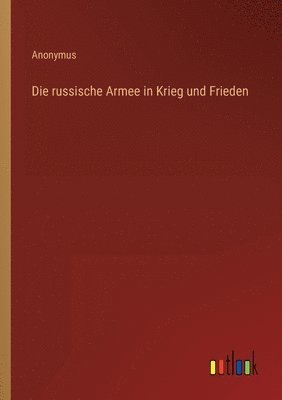 Anonymus - russische Armee in Krieg und Frieden, Häftad