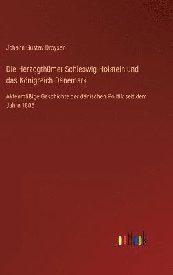 Die Herzogthmer Schleswig-Holstein und das Knigreich Dnemark 1