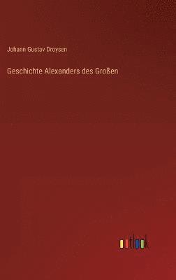 Geschichte Alexanders des Großen