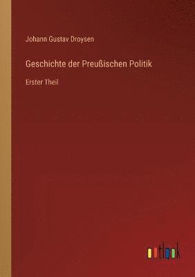 bokomslag Geschichte der Preußischen Politik