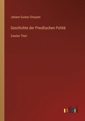 bokomslag Geschichte der Preußischen Politik