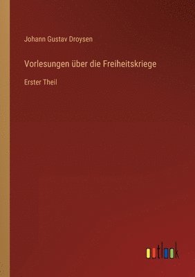 bokomslag Vorlesungen über die Freiheitskriege