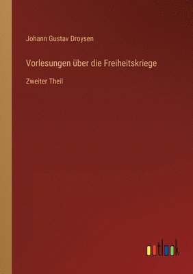 bokomslag Vorlesungen über die Freiheitskriege