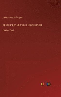 Vorlesungen ber die Freiheitskriege 1