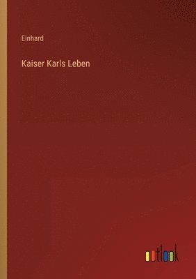 bokomslag Kaiser Karls Leben