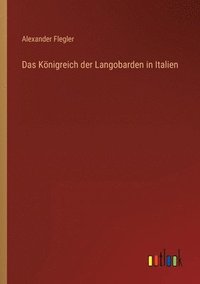 bokomslag Das Koenigreich der Langobarden in Italien