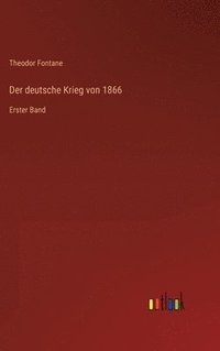 bokomslag Der deutsche Krieg von 1866