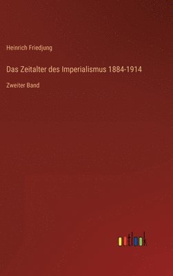 bokomslag Das Zeitalter des Imperialismus 1884-1914