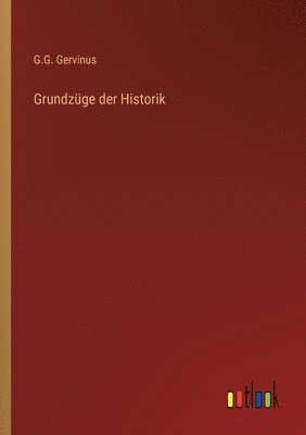 bokomslag Grundzüge der Historik