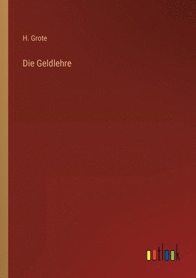 H Grote - Geldlehre, Häftad