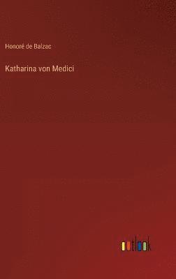 bokomslag Katharina von Medici