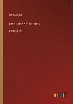 The Cruise of the Snark 1