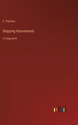 Stepping Heavenward
