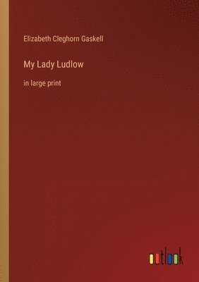 My Lady Ludlow