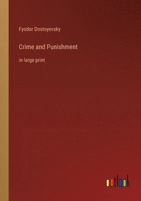 Fyodor Dostoyevsky - Crime and Punishment, Häftad
