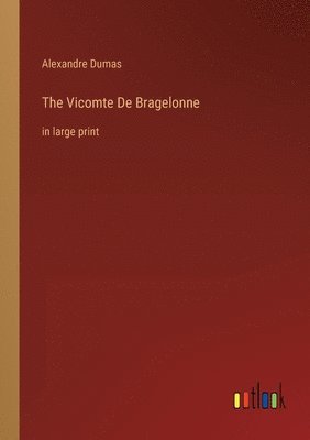 Vicomte De Bragelonne
