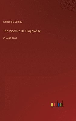 bokomslag The Vicomte De Bragelonne