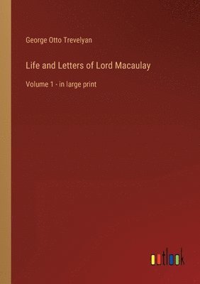 bokomslag Life and Letters of Lord Macaulay