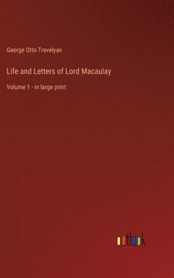 bokomslag Life and Letters of Lord Macaulay