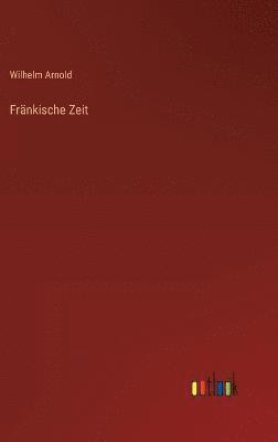 Frnkische Zeit 1