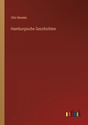 Hamburgische Geschichten 1