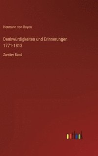 bokomslag Denkwrdigkeiten und Erinnerungen 1771-1813